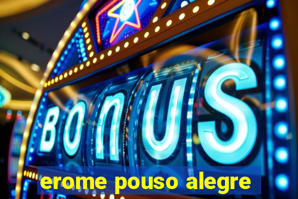 erome pouso alegre